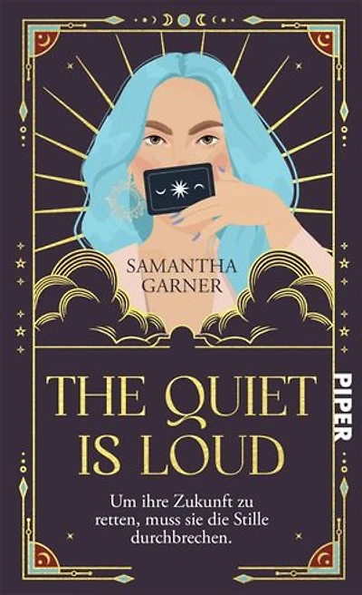 The Quiet is Loud: Um ihre Zukunft zu retten, muss sie die Stille durchbrechen. | Ein Fantasy-Roman über Identität, Selbstbestimmung und Akzeptanz
