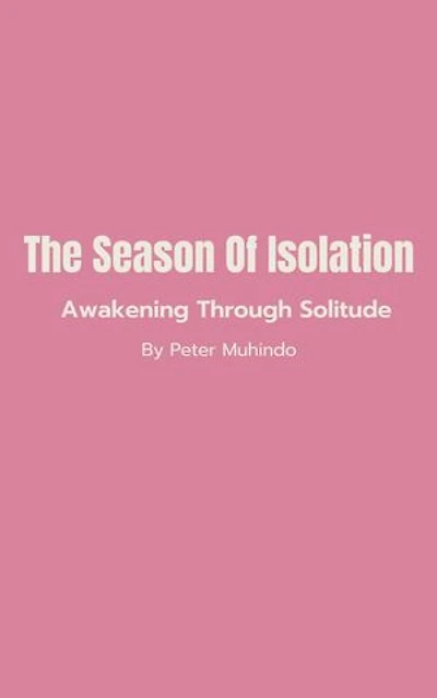 The Season of Isolation- Awakening Through Solitude