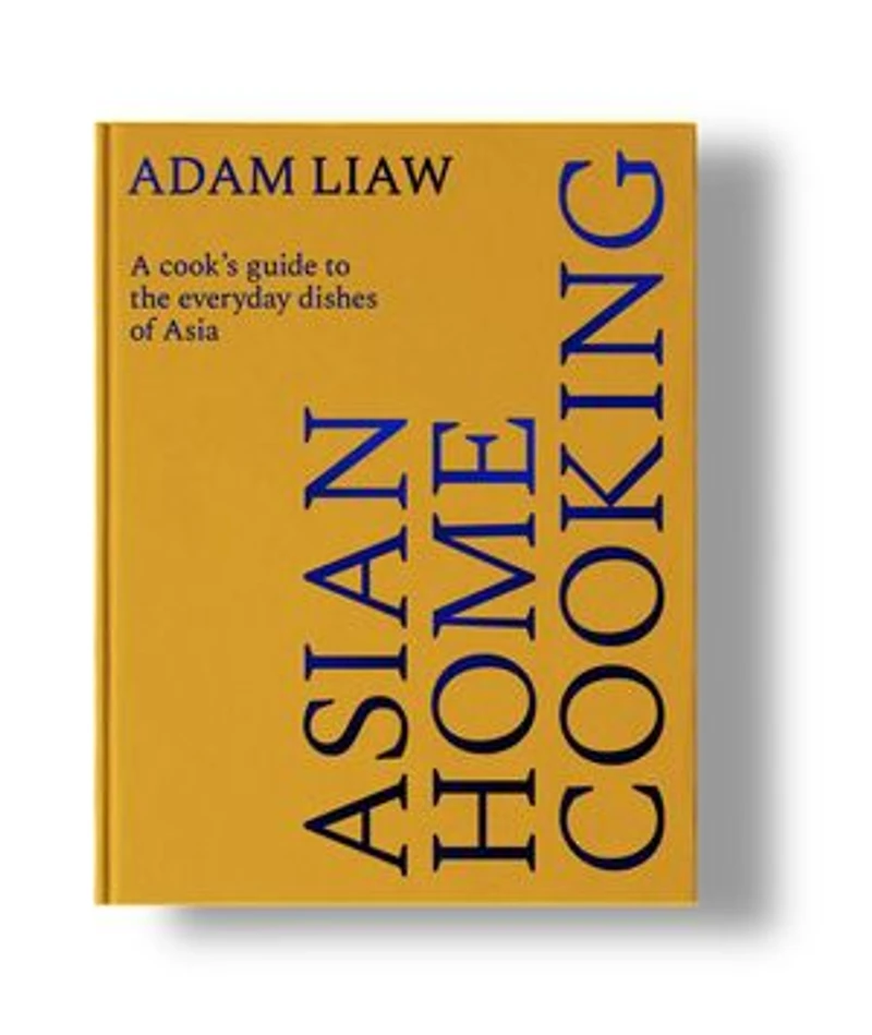 Asian Home Cooking: A cook's guide to the everyday dishes of Asia