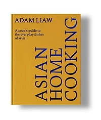 Asian Home Cooking: A cook's guide to the everyday dishes of Asia