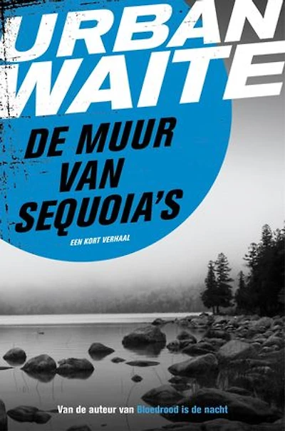 De muur van sequoia's: een kort verhaal