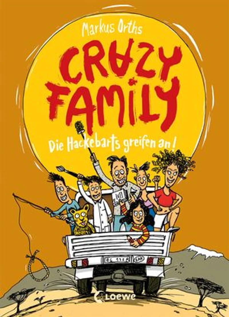 Crazy Family (Band 3) - Die Hackebarts greifen an: Begleite Familie Hackebart auf eine witzige und schräge Reise nach Afrika - Zum Selberlesen ab 10 Jahren oder zum Vorlesen für die ganze Familie