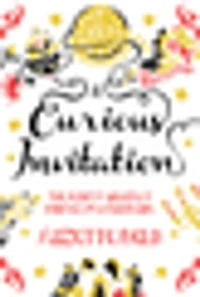 A Curious Invitation: The Forty Greatest Parties in Literature