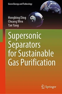 Supersonic Separators for Sustainable Gas Purification