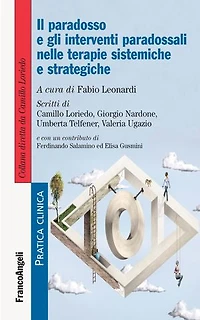 Il paradosso e gli interventi paradossali nelle terapie sistemiche e strategiche