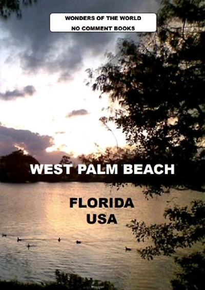West Palm Beach FLORIDA: WONDERS OF THE WORLD NO COMMENT BOOKS