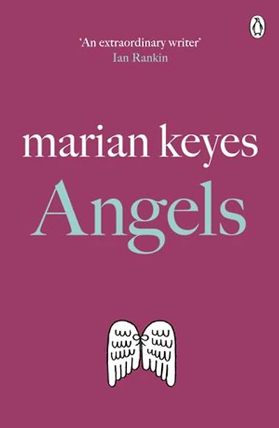 Angels: The heartwarming, laugh-out-loud bestseller of love and sisterhood - Soon to be a major TV series THE WALSH SISTERS