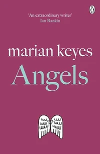 Angels: The heartwarming, laugh-out-loud bestseller of love and sisterhood - Soon to be a major TV series THE WALSH SISTERS