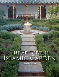 The Art Of Islamic Garden