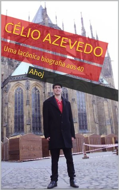 Célio Azevedo: Uma lacônica biografia aos 40