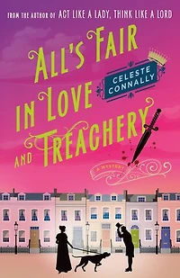 All's Fair Love and Treachery: A Mystery