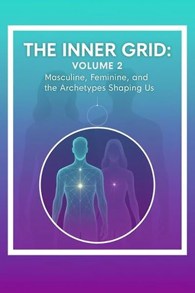 The roles that shape us Masculine/Feminine: The Human Inner Grid, #2