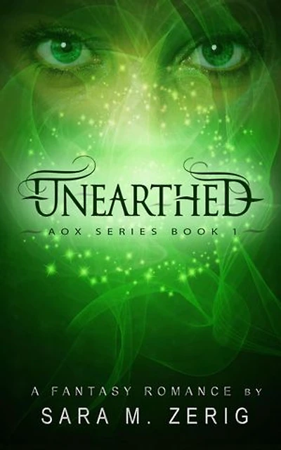 Unearthed: AoX Series, #1