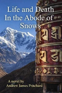 Life and Death in the Abode of Snows