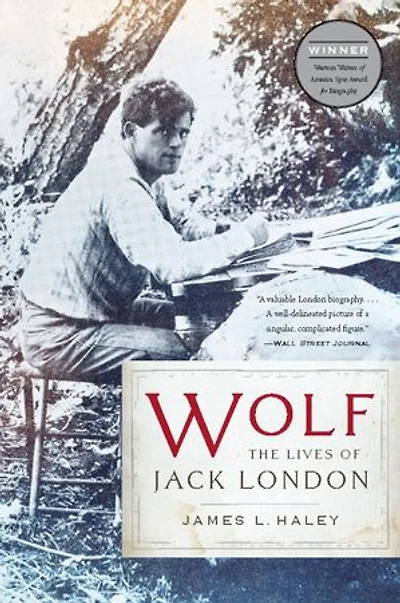 Wolf: The Lives of Jack London