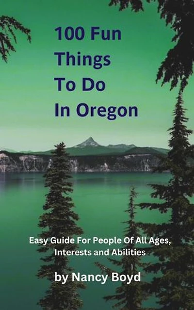 100 Fun Things To Do In Oregon