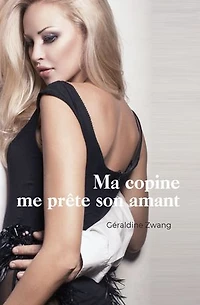 Ma copine me prête son amant