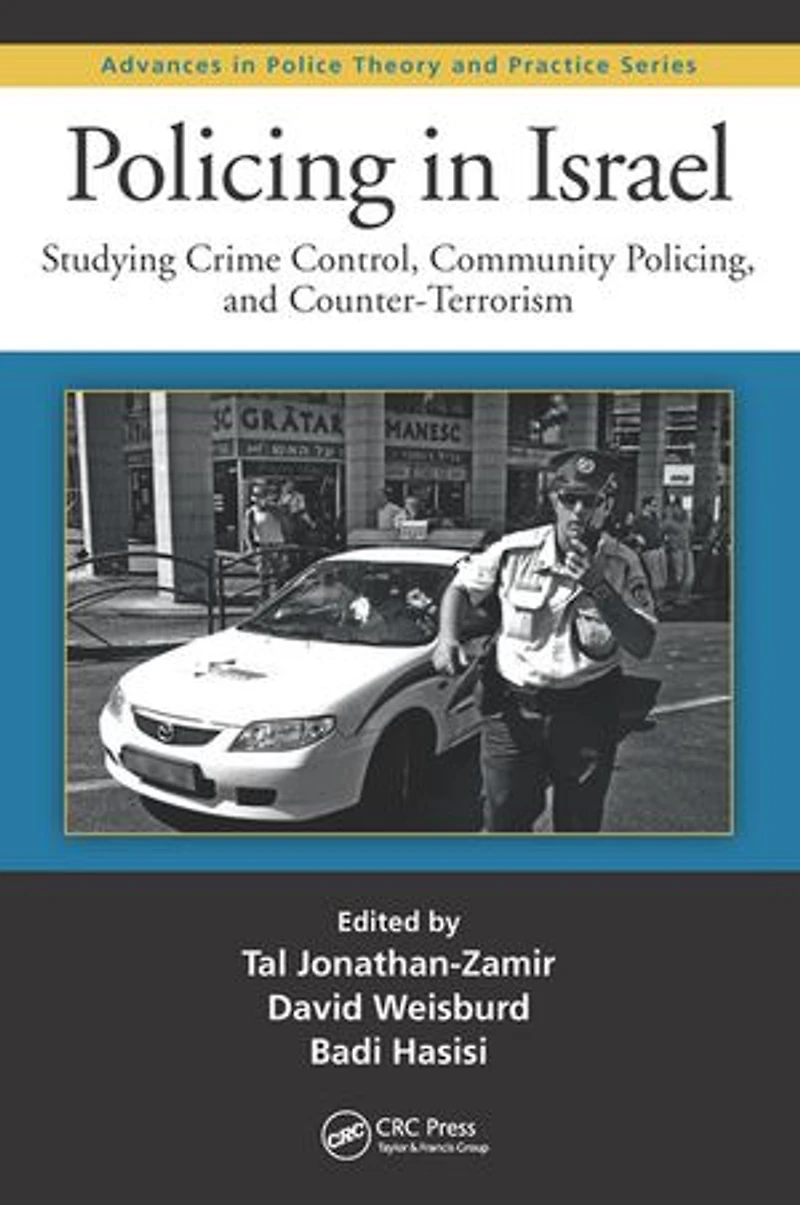 Policing Israel: Studying Crime Control, Community, and Counterterrorism