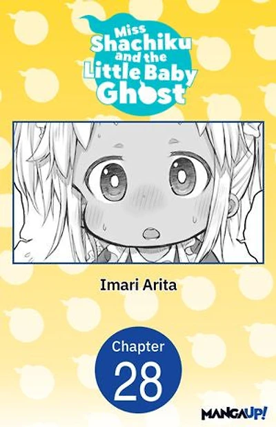 Miss Shachiku and the Little Baby Ghost #028