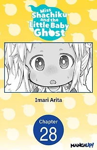 Miss Shachiku and the Little Baby Ghost #028