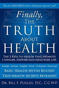 Finally, The TRUTH About HEALTH: 5 Keys to health that promote a longer, happier and healthier life.