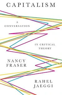 Capitalism: A Conversation Critical Theory