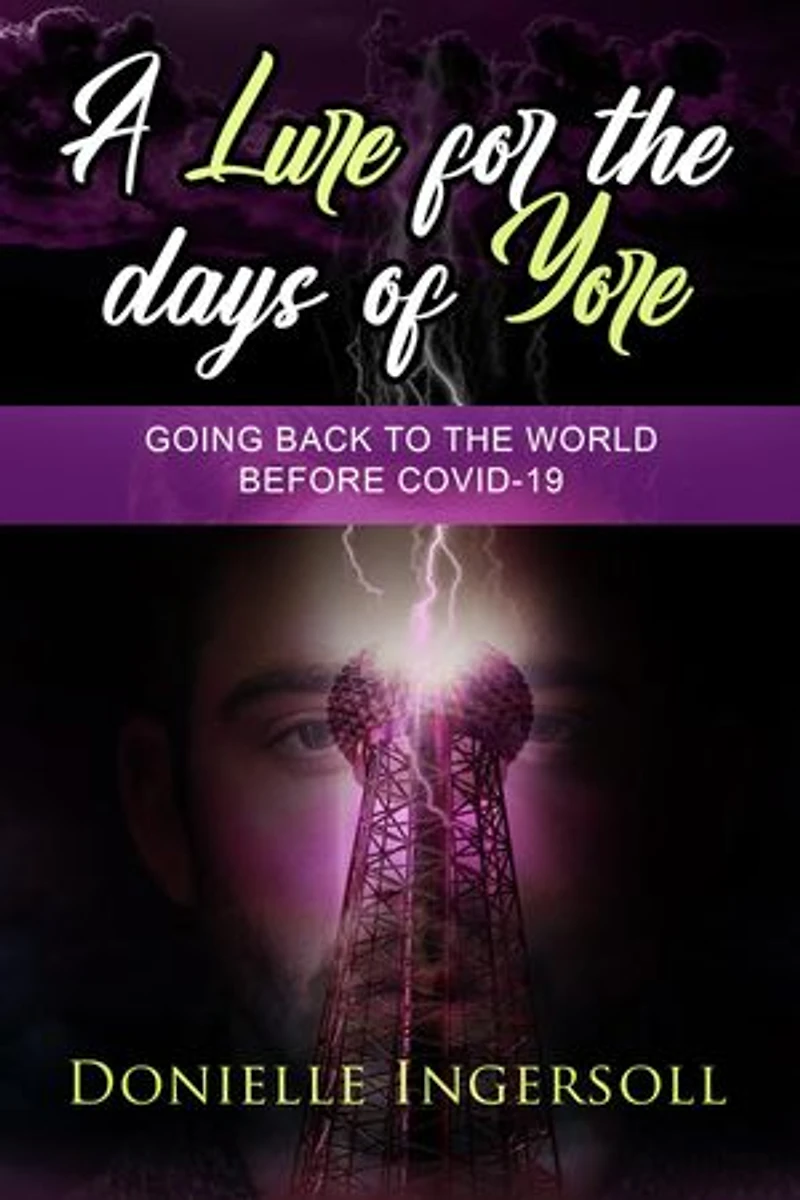 A Lure for the Days of Yore: Going back to the world before COVID-19