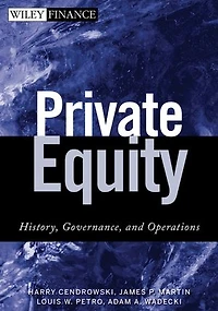Private Equity: History, Governance, and Operations