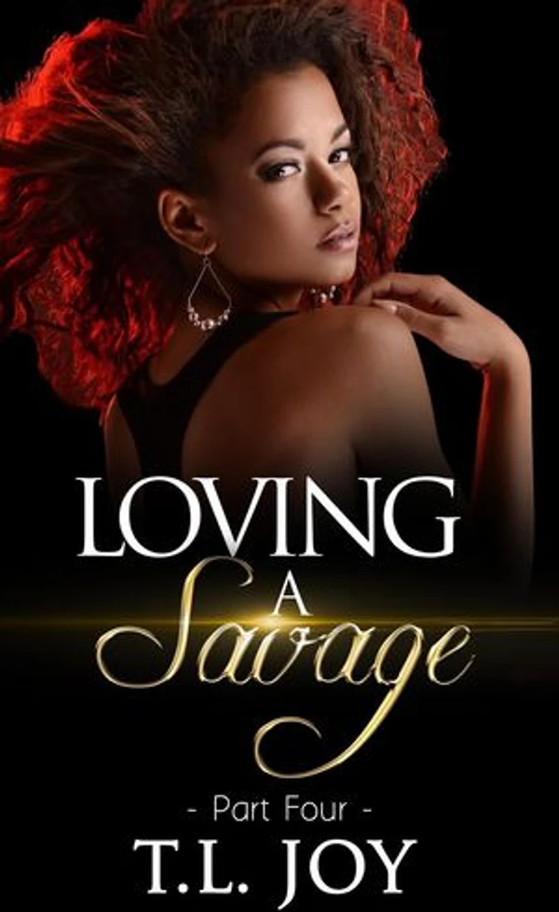 Loving A Savage 4: Dangerous Love, #4