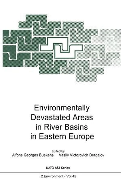 Environmentally Devastated Areas River Basins Eastern Europe