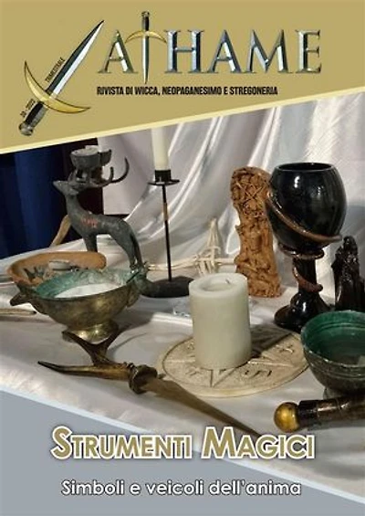 Strumenti Magici: Athame n.39 - Rivista di Wicca, Neopaganesimo e Stregoneria