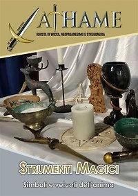 Strumenti Magici: Athame n.39 - Rivista di Wicca, Neopaganesimo e Stregoneria