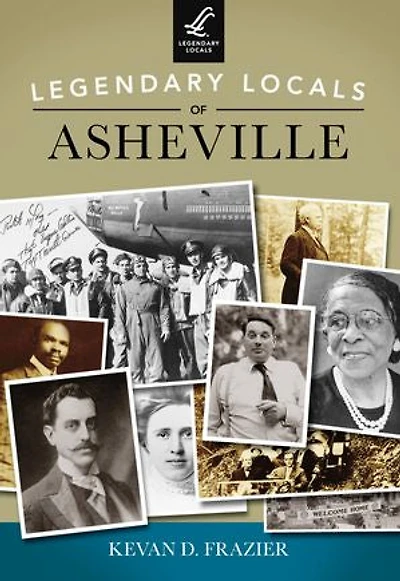 Legendary Locals of Asheville