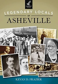 Legendary Locals of Asheville