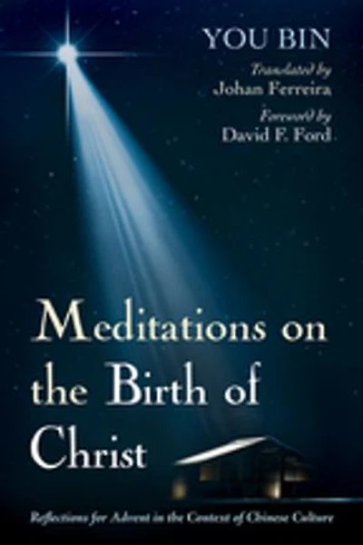 Meditations on the Birth of Christ: Reflections for Advent Context Chinese Culture