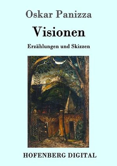 Visionen: Erzählungen und Skizzen