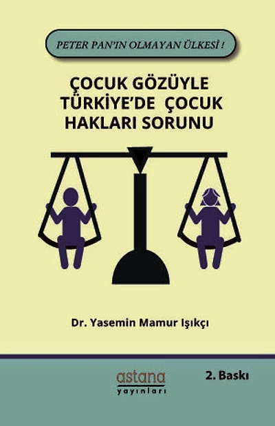 Çocuk Gözüyle Türkiye'de Çocuk Hakları Sorunu