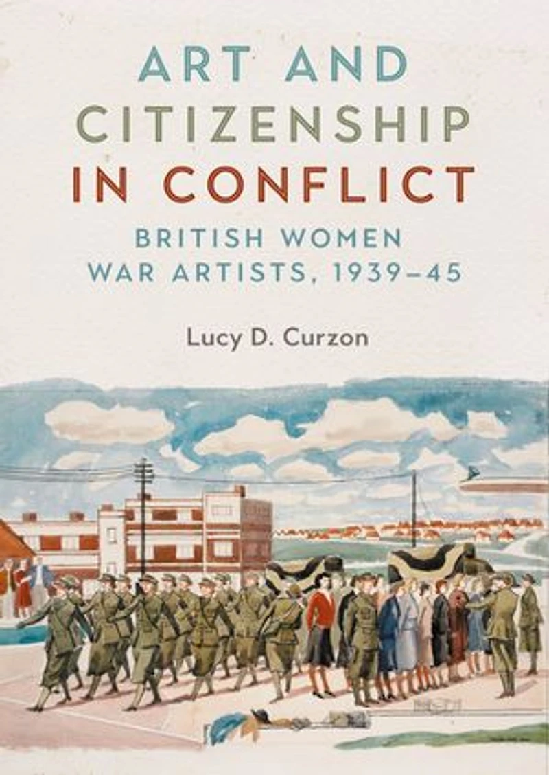 Art and citizenship conflict: British women war artists, 1939–45