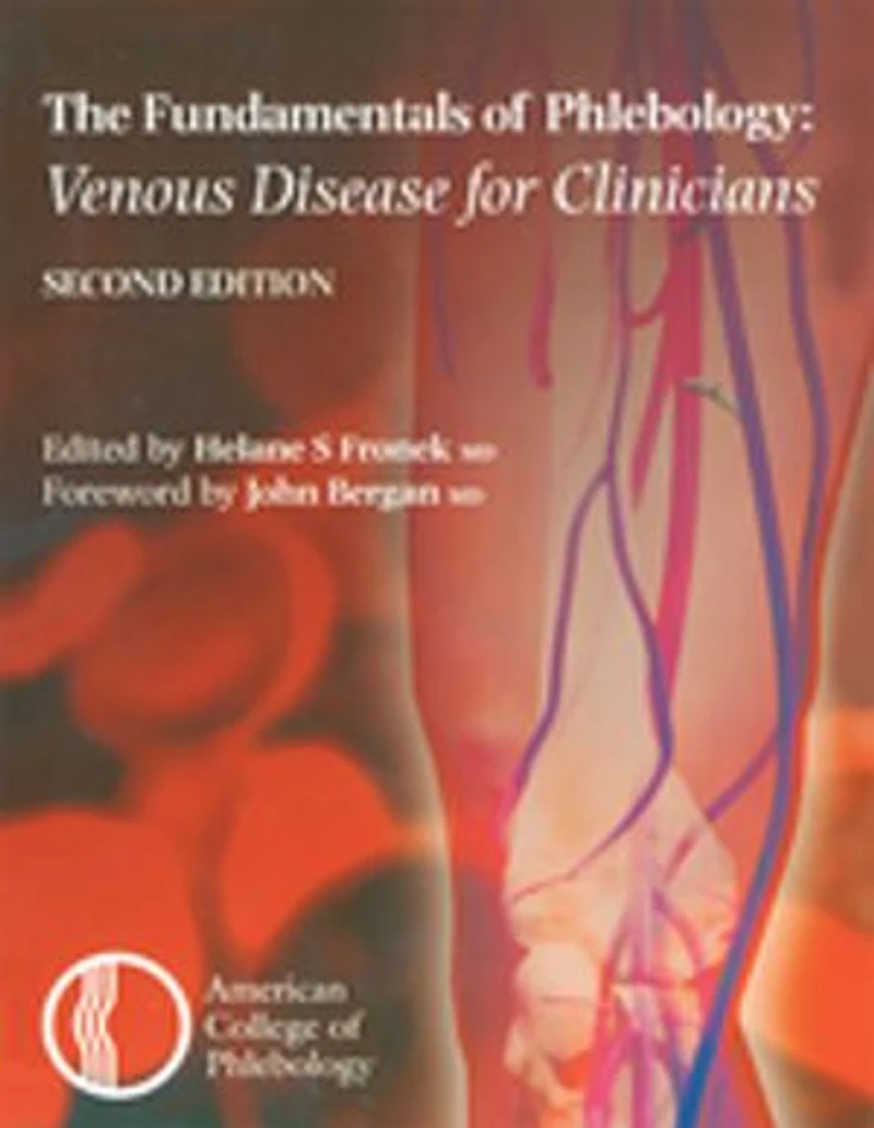 Fundamentals of Phlebology: Venous Disease for Clinicians