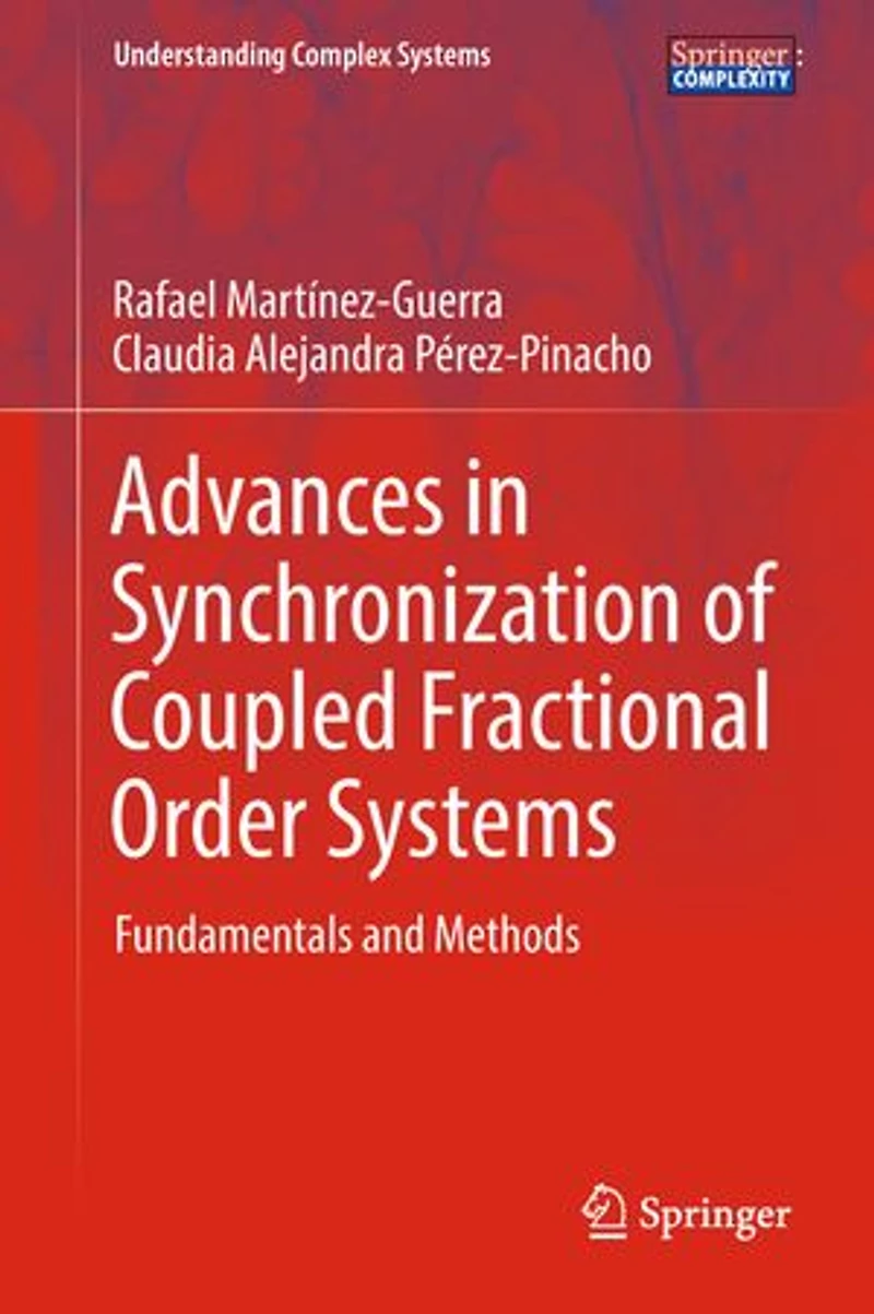 Advances Synchronization of Coupled Fractional Order Systems: Fundamentals and Methods
