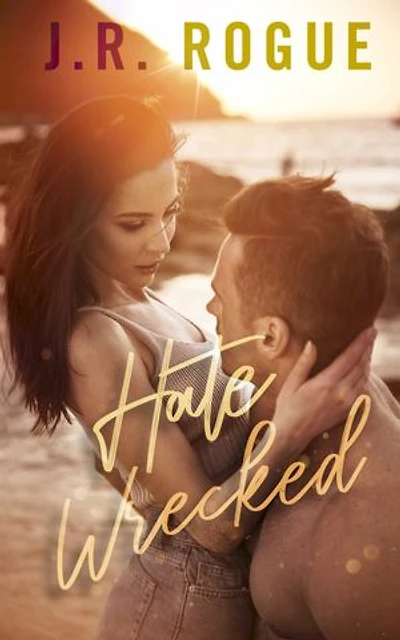 Hate Wrecked: A Stranded Island Romance