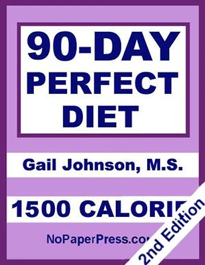 90-Day Perfect Diet - 1500 Calorie