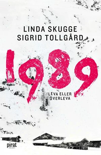 1989 - leva eller överleva