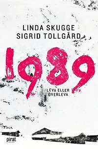 1989 - leva eller överleva