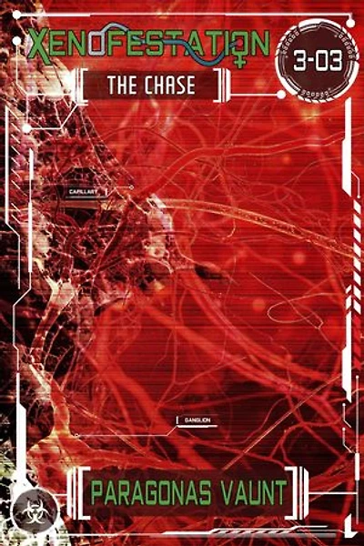 Xenofestation 3-03: The Chase