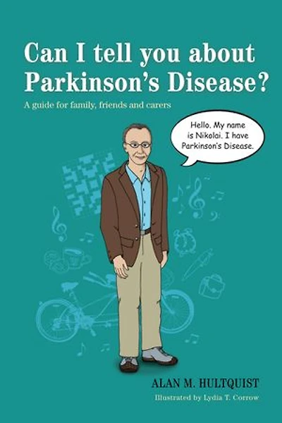 Can I tell you about Parkinson's Disease?: A guide for family, friends and carers