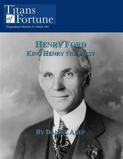 Henry Ford: An American Icon