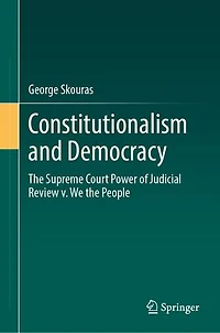 Constitutionalism and Democracy: the Supreme Court Power of Judicial Review v. We People