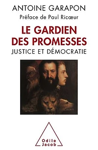 le gardien des promesses: juge et la démocratie