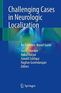 Challenging Cases Neurologic Localization: An Evidence-Based Guide
